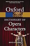 A Dictionary of Opera Characters (Oxford Quick Reference) A Dictionary of Opera Characters (Oxford Quick Reference)