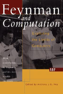 Feynman And Computation (Frontiers in Physics)