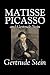Matisse Picasso and Gertrude Stein by Gertrude Stein Matisse Picasso and Gertrude Stein by Gertrude Stein