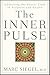 The Inner Pulse by Marc Siegel