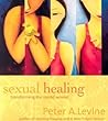 Sexual Healing by Peter A. Levine