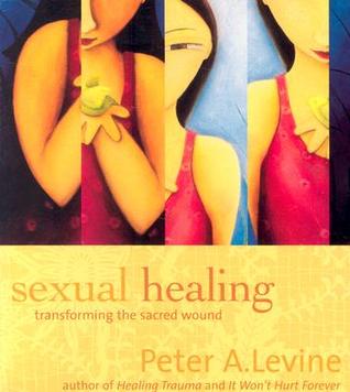 Sexual Healing: Transforming the Sacred Wound (Audio CD)