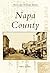 Napa County (Postcard Histo...