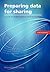 Preparing Data for Sharing: Guide to Social Science Data Archiving (DANS Publications)