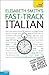Teach Yourself Fast-track Italian (Teach Yourself Instant Courses)