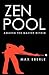 Zen Pool: Awaken the Master Within