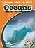 Oceans (Blastoff! Readers: Learning About the Earth) (Blastoff Readers. Level 3)