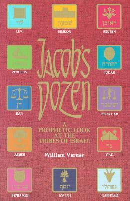 Jacob's Dozen: A Prophetic Look at the Tribes of Israel (Paperback)