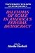 Dilemmas of Scale in America's Federal Democracy by Martha A. Derthick