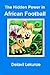 The Hidden Power in African Football