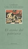 El otoño del patriarca by Gabriel García Márquez