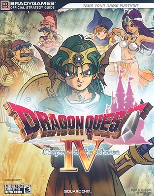 Dragon Quest IV: Chapters of the Chosen Official Strategy Guide (Bradygames Official Strategy Guides)