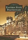 Eastern State Pen...