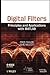 Digital Filters: Principles and Applications with MATLAB (IEEE Series on Digital & Mobile Communication)