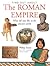 The Roman Empire: What Life was Like in the Ancient World (Find Out About)