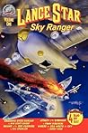 Lance Star: Sky Ranger, Volume 1