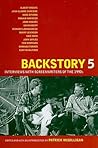Backstory 5: Interviews With Screenwriters of the 1990s Backstory 5: Interviews With Screenwriters of the 1990s
