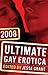 Ultimate Gay Erotica 2008