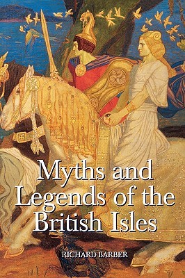 Myths and Legends of the British Isles (Paperback)