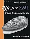 Effective Xml: 50 Specific Ways to Improve Your Xml