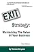 Exit Strategy: Maximizing the Value of Your Business