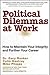 Political Dilemmas at Work:...