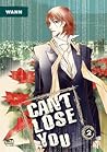 Can't Lose You, Volume 2 by Wann