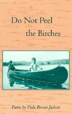 Do Not Peel the Birches (Paperback)