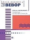 How to Play Bebop...