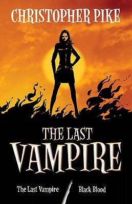 The Last Vampire And Black Blood By Christopher Pike