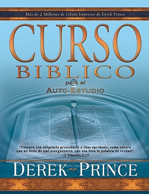 Curso Biblico Para El Auto Estudio/ Biblical Course For Self Study (Spanish Edition)