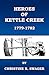 Heroes of Kettle Creek by Christine R. Swager
