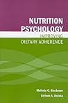 Nutrition Psychology: Improving Dietary Adherence: .