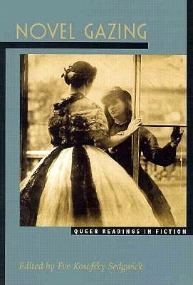 Novel Gazing: Queer Readings in Fiction (Series Q)