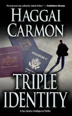 Triple Identity (Dan Gordon #1 - Haggai Carmon