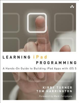 Learning iPad Programming: A Hands-on Guide to Building Apps for the iPad