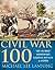 The Civil War 100: The Stor...