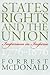 States' Rights and the Union by Forrest McDonald