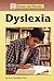 Dyslexia (Diseases and Disorders)