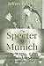 The Specter of Munich: Reconsidering the Lessons of Appeasing Hitler