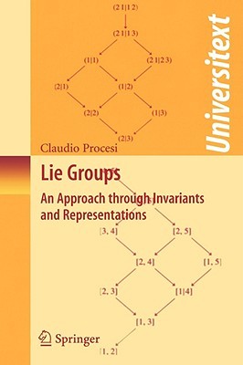 Lie Groups: An Approach through Invariants and Representations (Universitext)