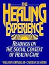 The Healing Experience: Readings on the Social Context of Health Care