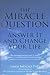 The Miracle Question by Linda Metcalf