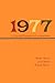 1977: A Cultural Moment in Composition (Lauer Series in Rhetoric and Compostion)