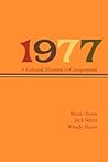 1977: A Cultural Moment in Composition (Lauer Series in Rhetoric and Compostion)