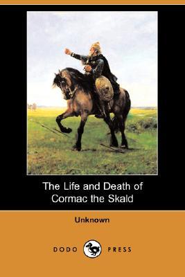 The Life and Death of Cormac the Skald