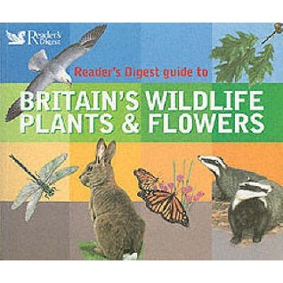 Britain's Wildlife, Plants and Flowers (Readers Digest)