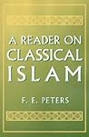 A Reader on Classical Islam