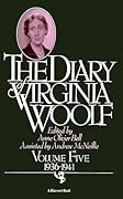 The Diary of Virginia Woolf, Volume Five: 1936-1941
