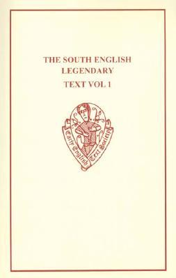South English Legendary I (Early English Text Society Original Series)